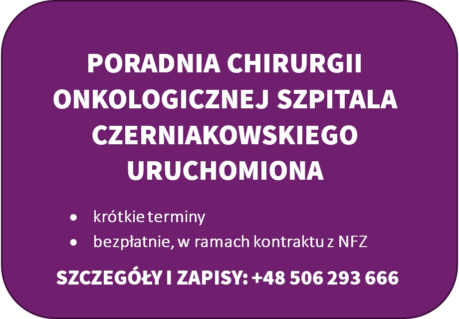 Poradnia Chirurgii Onkologicznej w Szpitalu Czerniakowskim Uruchomiona!